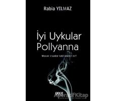 İyi Uykular Pollyanna - Rabia Yılmaz - Gece Kitaplığı