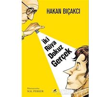 İki Rüya Dokuz Gerçek - Hakan Bıçakcı - Kara Karga Yayınları