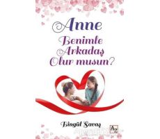 Anne Benimle Arkadaş Olur musun? - Bingül Savaş - Az Kitap