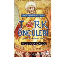 Avrupa Aydınlanmacılığının Türk Öncüleri - Mustafa Öncül - Az Kitap