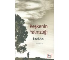 Keşkenin Yalnızlığı - Basri Avcı - Az Kitap