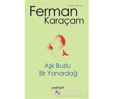 Aşk Buzlu Bir Yanardağ - Ferman Karaçam - Az Kitap
