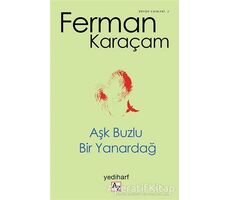 Aşk Buzlu Bir Yanardağ - Ferman Karaçam - Az Kitap