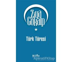 Türk Töresi - Ziya Gökalp - Bilge Kültür Sanat