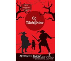 Üç Silahşörler - Çocuk Klasikleri 16 - Alexandre Dumas - Dahi Çocuk Yayınları