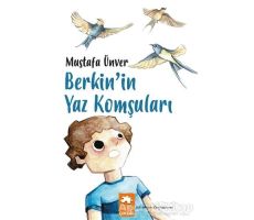 Berkin’in Yaz Komşuları - Mustafa Ünver - Eksik Parça Yayınları