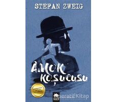 Amok Koşucusu - Stefan Zweig - Eksik Parça Yayınları