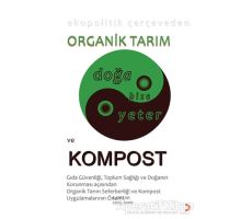 Ekopolitik Çerçeveden Organik Tarım ve Kompost - E. Ortar - Cinius Yayınları