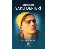 Annemin Saklı Defteri - Büşra Küçük - Pika Yayınevi