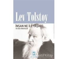 İnsan Ne İle Yaşar? - Lev Nikolayeviç Tolstoy - Cem Yayınevi