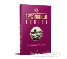 Peygamberler Tarihi - Muhammed Zahid Mutlu - Çığır Yayınları