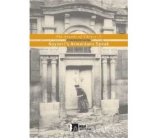 Kayseris Armenians Speak - Kolektif - Hrant Dink Vakfı Yayınları