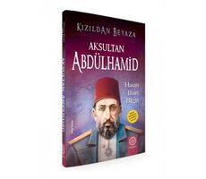 Aksultan Abdülhamid - Hasan Basri Bilgin - Mihrabad Yayınları