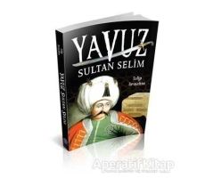 Yavuz Sultan Selim - Talip Arışahin - Mihrabad Yayınları