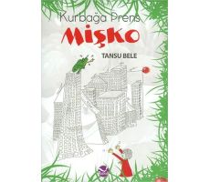 Kurbağa Prens Mişko - Tansu Bele - Rodinya Kitap