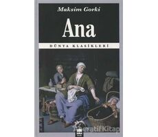 Ana - Maksim Gorki - Ema Kitap