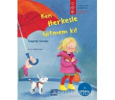 Ben Herkesle Gitmem Ki! - Dagmar Geisler - Gergedan Yayınları