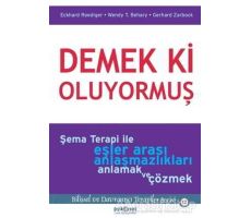 Demek ki Oluyormuş - Wendy Behary - Psikonet Yayınları