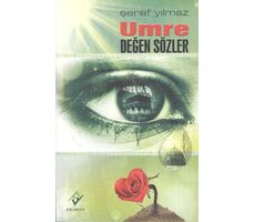 Umre Değen Sözler - Şeref Yılmaz - Ferfir Yayıncılık