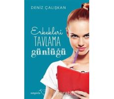 Erkekleri Tavlama Günlüğü - Deniz Çalışkan - Müptela Yayınları