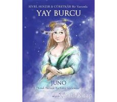 Sivri, Hınzır - Cüretkar Bir Yorumla YAY BURCU - Juno - Müptela Yayınları