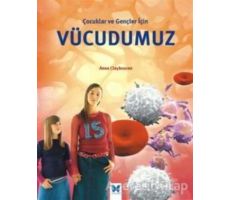 Çocuklar ve Gençler İçin Vücudumuz - Anna Claybourne - Mavi Kelebek Yayınları