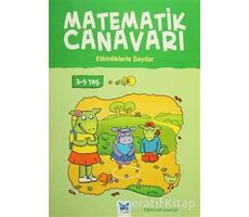 Matematik Canavarı - Etkinliklerle Sayılar 3-5 Yaş - Becky Hempstock - Mavi Kelebek Yayınları