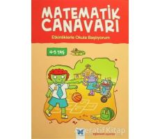 Matematik Canavarı - Etkinliklerle Okula Başlıyorum 4-5 Yaş