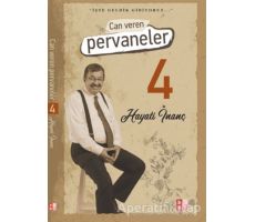 Can Veren Pervaneler 4 - Hayati İnanç - Babıali Kültür Yayıncılığı