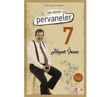 Can Veren Pervaneler 7 - Hayati İnanç - Babıali Kültür Yayıncılığı