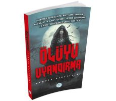 Ölüyü Uyandırma - Bram Stoker - Maviçatı Yayınları