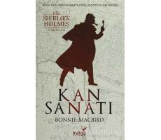 Kan Sanatı - Bir Sherlock Holmes Macerası - Bonnie Macbird - İndigo Kitap