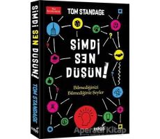 Şimdi Sen Düşün! - Tom Standage - İndigo Kitap