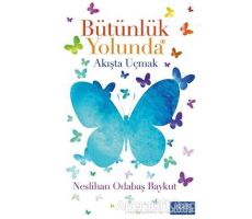 Bütünlük Yolunda - Neslihan Odabaş Baykut - Libros Yayınları