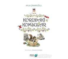 Korudaki Komşular - Ayla Çınaroğlu - FOM Kitap