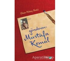 Gönderen Mustafa Kemal - Elvan Pektaş Deniz - FOM Kitap