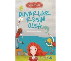 Duvarlar Resim Olsa - Sevim Ak - FOM Kitap