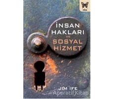 İnsan Hakları ve Sosyal Hizmet - Jim İfe - Nika Yayınevi