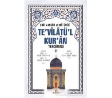 Tevilatül Kuran Tercümesi 2. Cilt - Ebu Mansur el-Matüridi - Ensar Neşriyat