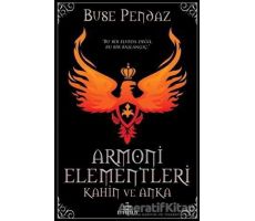 Armoni Elementleri: Kahin ve Anka - Buse Pendaz - Ephesus Yayınları