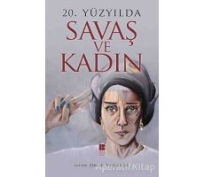 20. Yüzyılda Savaş ve Kadın - Onur Yamaner - Bilge Kültür Sanat