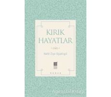 Kırık Hayatlar - Halit Ziya Uşaklıgil - Bilge Kültür Sanat