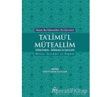 Talimül Müteallim Öğretmen - Öğrenci İlişkileri - İmam Burhanuddin Ez - Zernuci - Ravza Yayınları