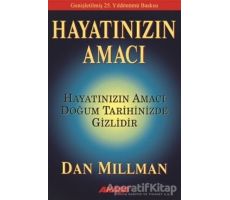 Hayatınızın Amacı - Dan Millman - Akaşa Yayınları