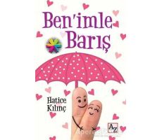 Ben’imle Barış - Hatice Kılınç - Az Kitap