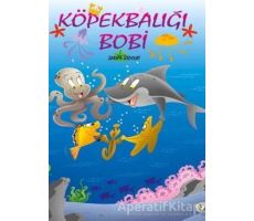 Köpekbalığı Bobi - Zarife Üspolat - Mor Elma Yayıncılık