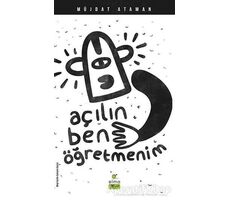 Açılın Ben Öğretmenim - Müjdat Ataman - ELMA Yayınevi