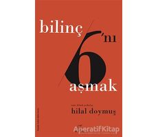 Bilinç 6nı Aşmak - Hilal Doymuş - ELMA Yayınevi