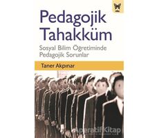 Pedagojik Tahakküm - Taner Akpınar - Nika Yayınevi