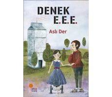 Denek E.E.E. - Aslı Der - Günışığı Kitaplığı